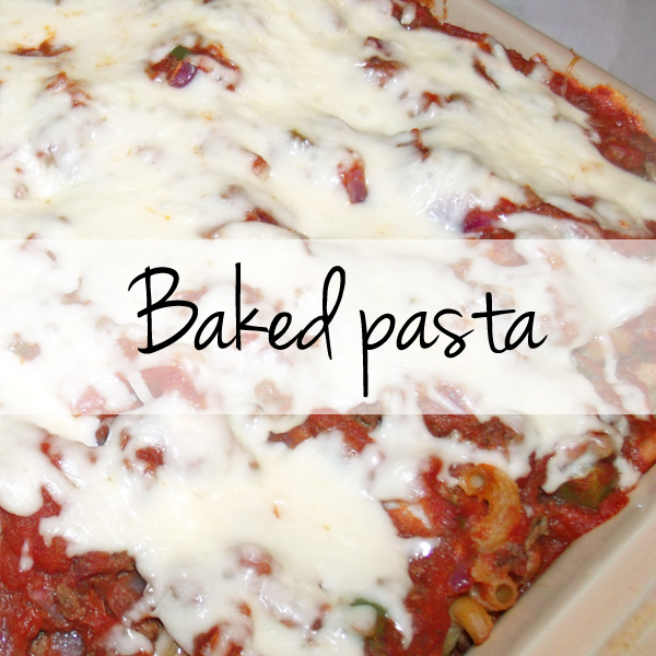 Quick and easy baked pasta recipe | One Mama's Daily Drama