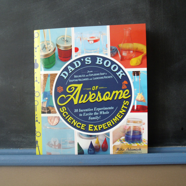 Dad's Book of Awesome Science
