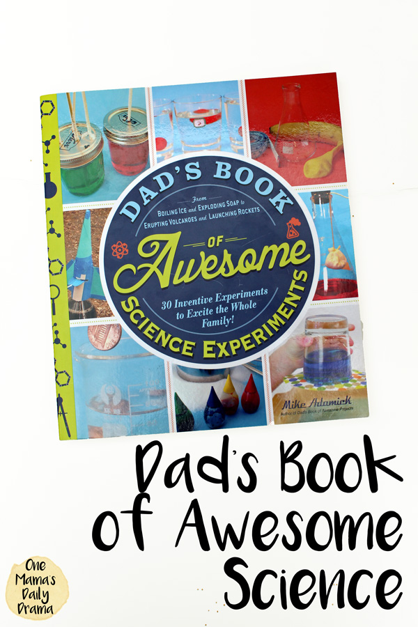 Dad's Book of Awesome Science Experiments book.