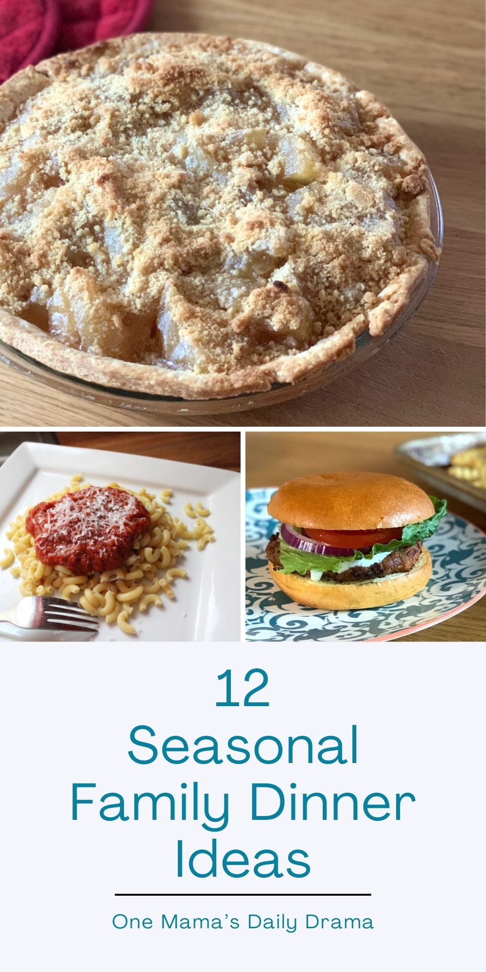 12 seasonal family dinner ideas.