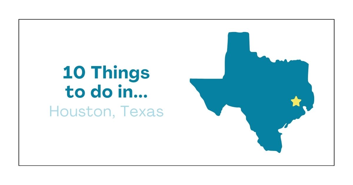 10 things to do in Houston, Texas.