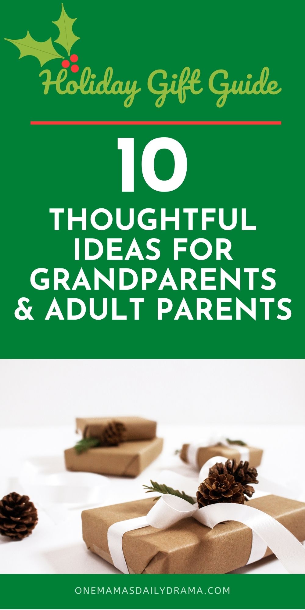 brown paper wrapped gifts tied with white bows and text overlay reading "Holiday gift guide: 10 thoughtful ides for grandparents and adult parents"