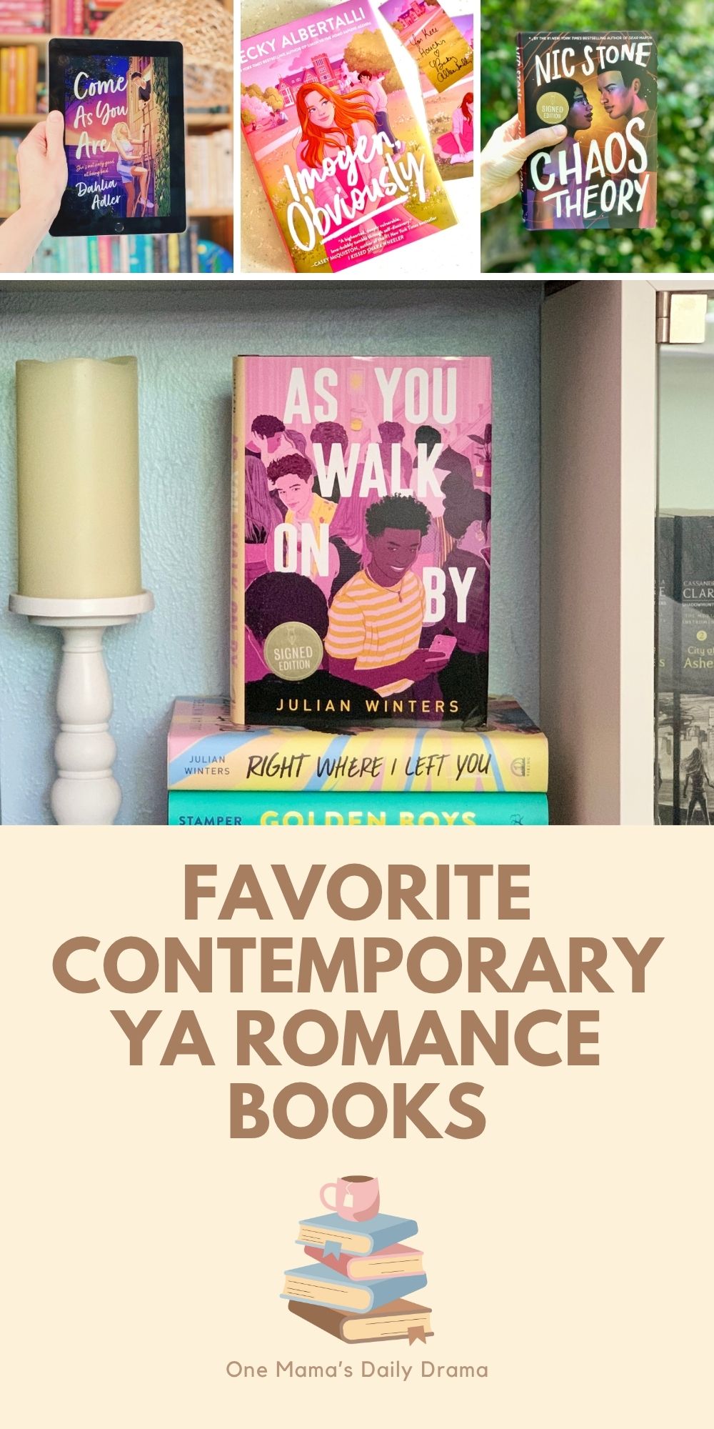 Collage of contemporary YA romance books including Come As You Are by Dahlia Adler, Imogen Obviously by Becky Albertalli, Chaos Theory by Nic Stone, and As You Walk On By by Julian Winters.