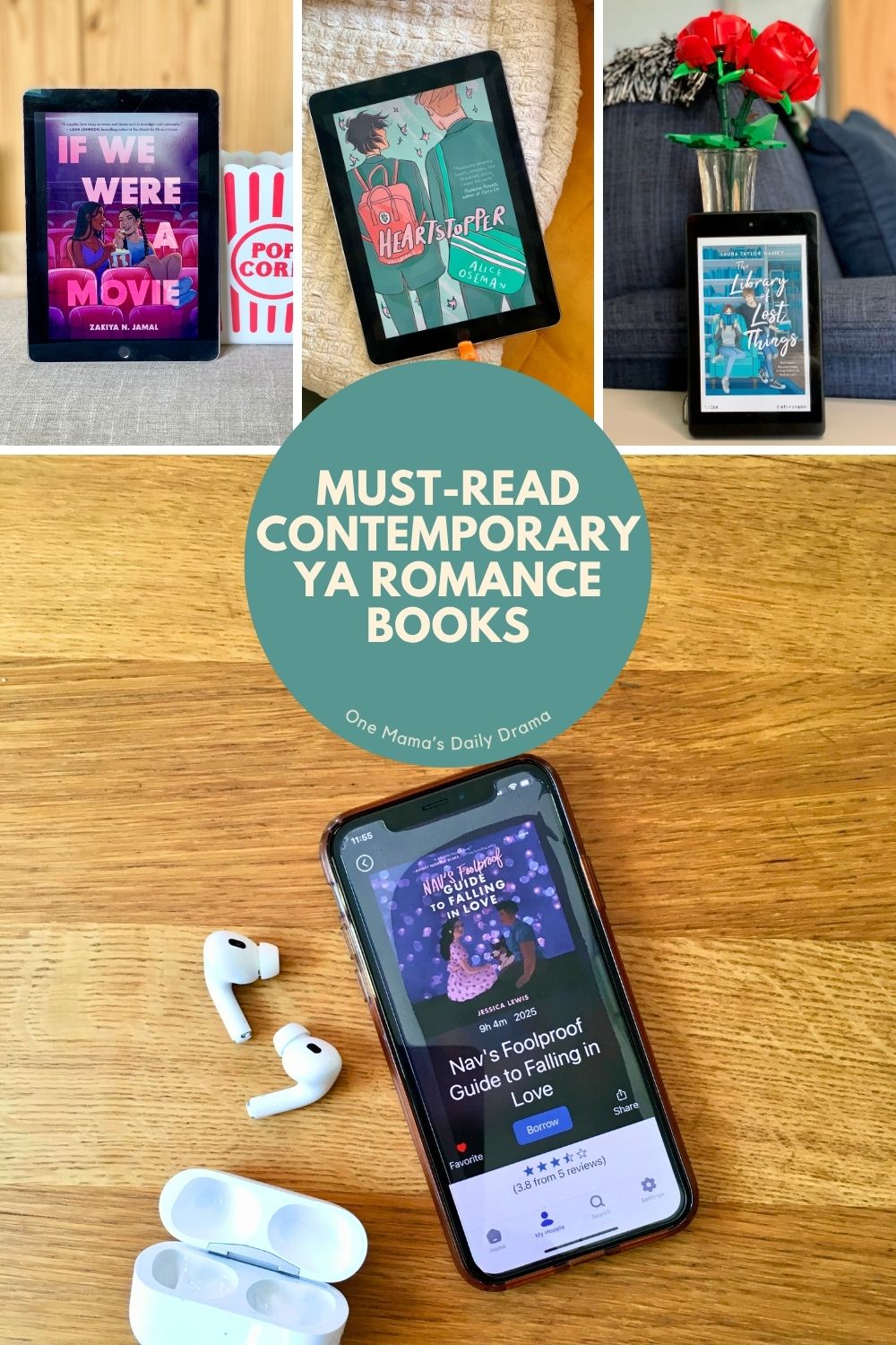 Collage of must-read contemporary YA romance books including If We Were a Movie by Zakiya N Jamal, Heartstopper by Alice Oseman, The Library of Lost Things by Laura Taylor Namey, and Nav's Foolproof Guide to Falling in Love by Jessica Lewis.
