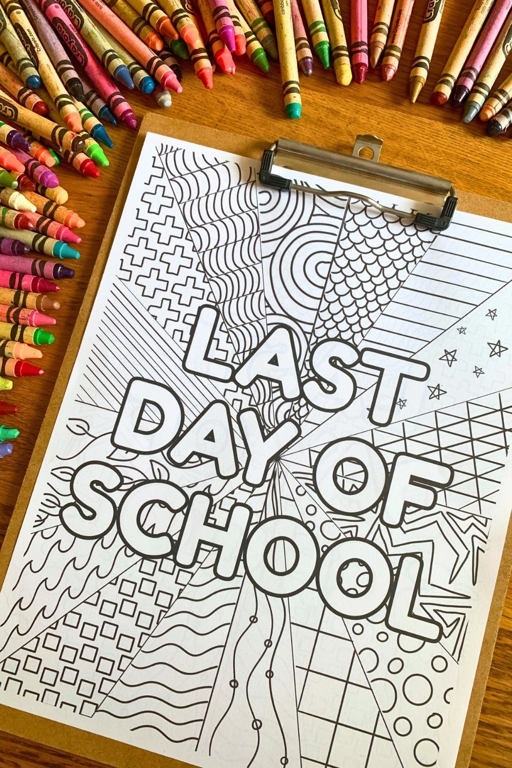 A coloring page with last day of school in large letters over a doodle patterned background.