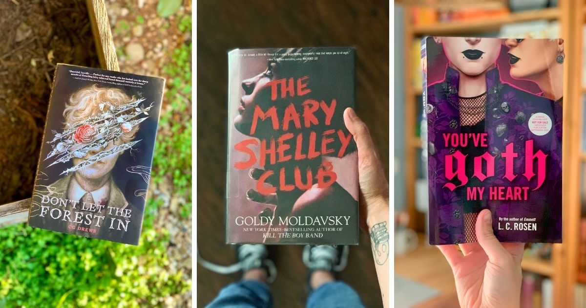 Collage of books including Don't Let the Forest In, The Mary Shelley Club, and You've Goth My Heart.