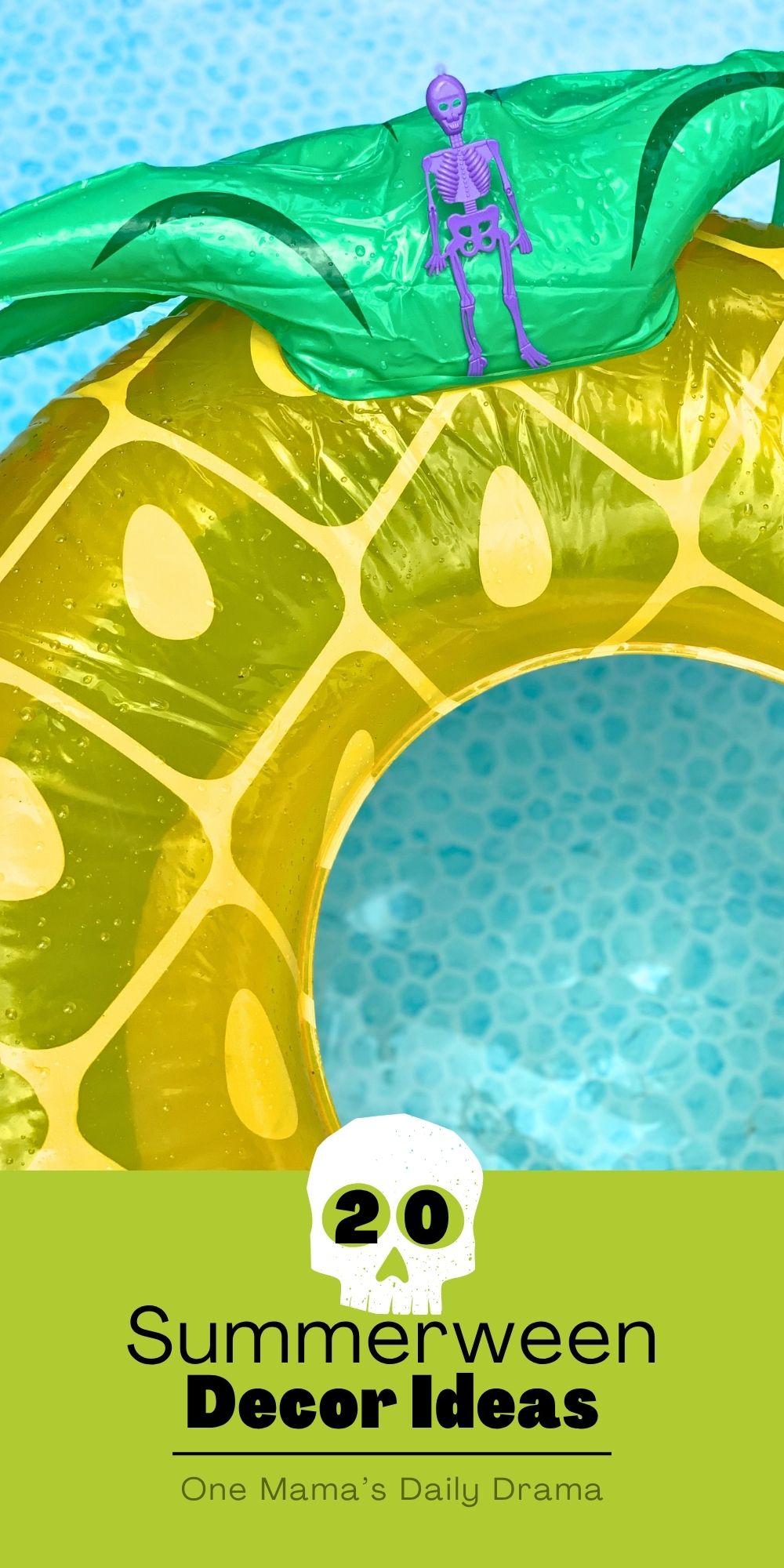 Tiny plastic skeleton laying on a pineapple pool float with text overlay "summerween decor ideas."