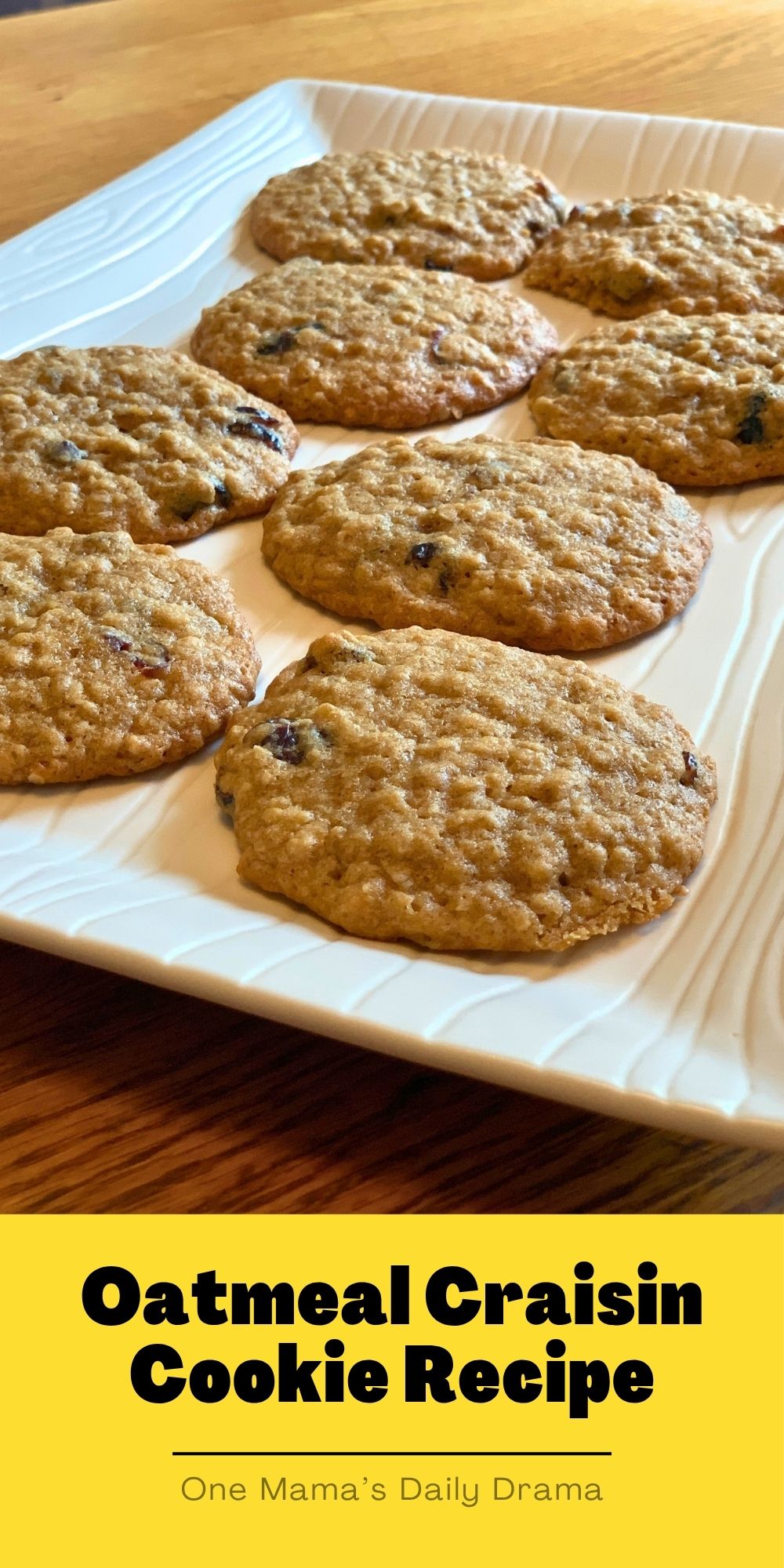 Oatmeal craisin cookie recipe.