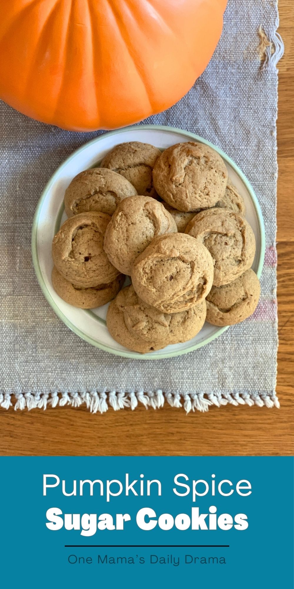 Pumpkin spice sugar cookies.